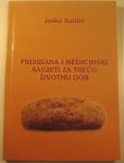 Prehrana i medicinski savjeti za treæu životnu dob